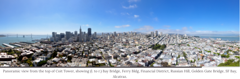 Panoramic view from the top of Coit Tower, showing (l. to r.) Bay Bridge, Ferry Bldg, Financial District, Russian Hill, Golden Gate Bridge, SF Bay, Alcatraz.